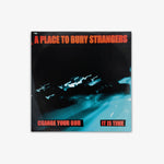 A Place To Bury Strangers 'Change Your God / It Is Time' Single Cover