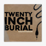 TwentyInchBurial 'Radiovenom' LP Cover