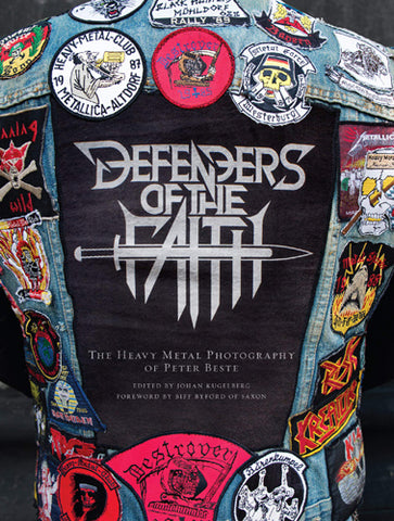 PETER BESTE 'Defenders of the Faith: The Heavy Metal Photography of Peter Beste'