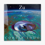 Zu 'Cortar Todo' LP Cover