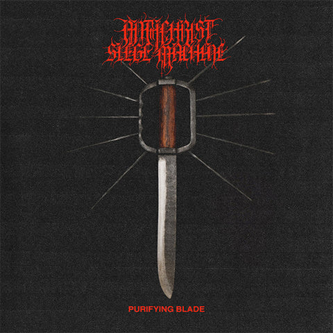 ANTICHRIST SIEGE MACHINE 'Purifying Blade' LP Cover