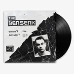 The Berserk 'Where’s the Dictator?' 12" EP Black vinyl