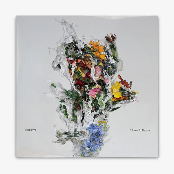 BIG|BRAVE 'A Chaos Of Flowers' LP Cover