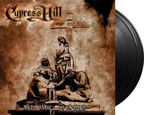 Cypress Hill 'Till Death Do Us Part' 2x12" LP Black vinyl