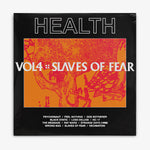 HEALTH 'VOL. 4 :: SLAVES OF FEAR' LP cover