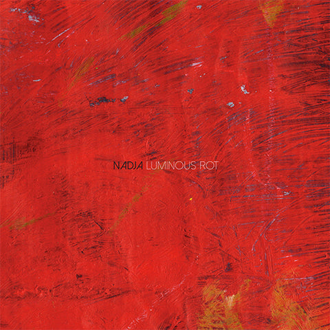 NADJA 'Luminous Rot' LP Cover