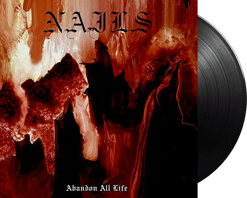 NAILS 'Abandon All Life' 12" LP Black vinyl