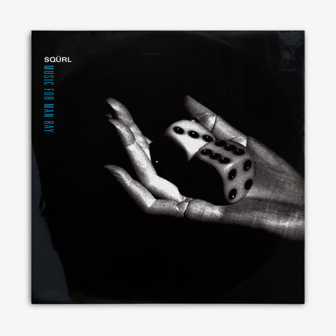 SQÜRL 'Music for Man Ray' LP Cover