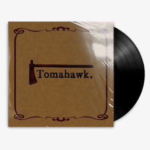 Tomahawk 'Tomahawk' 12" LP Black vinyl