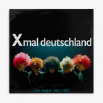 Xmal Deutschland 'Early Singles (1981-1982)' LP Cover