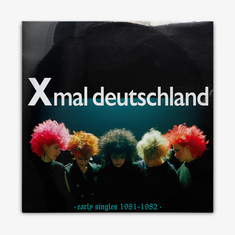 Xmal Deutschland 'Early Singles (1981-1982)' LP Cover