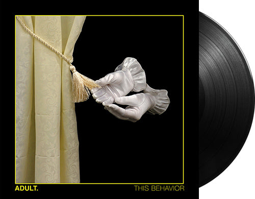 ADULT. 'This Behavior' 12" LP Black vinyl