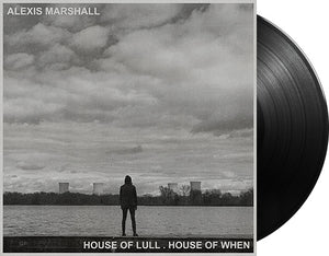 ALEXIS MARSHALL 'House Of Lull. House Of When' 12" LP Black vinyl