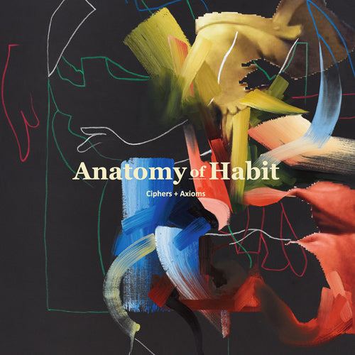 ANATOMY OF HABIT 'Ciphers + Axioms' LP Cover