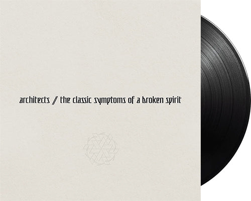 ARCHITECTS 'The Classic Symptoms Of A Broken Spirit' 12" LP Black vinyl