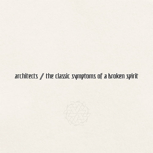 ARCHITECTS 'The Classic Symptoms Of A Broken Spirit' LP Cover