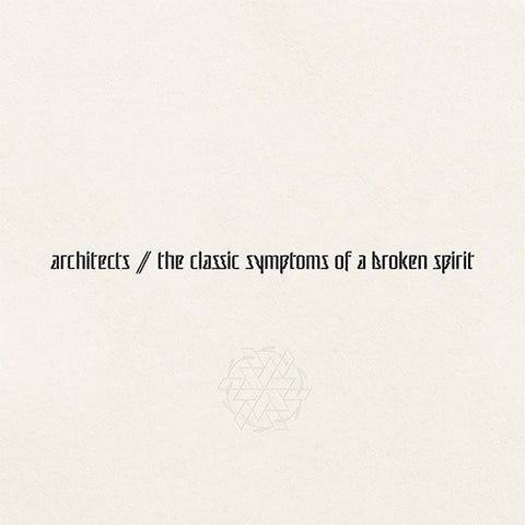 ARCHITECTS 'The Classic Symptoms Of A Broken Spirit' LP Cover