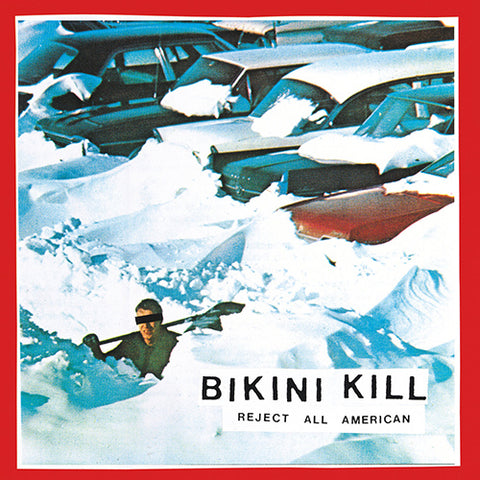 BIKINI KILL 'Reject All American' LP Cover
