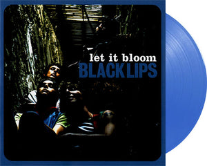 BLACK LIPS, THE 'Let It Bloom' 12" LP Blue vinyl