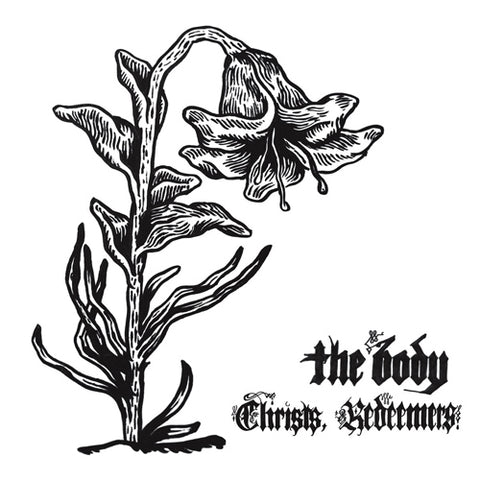 BODY, THE 'Christs, Redeemers' LP Cover