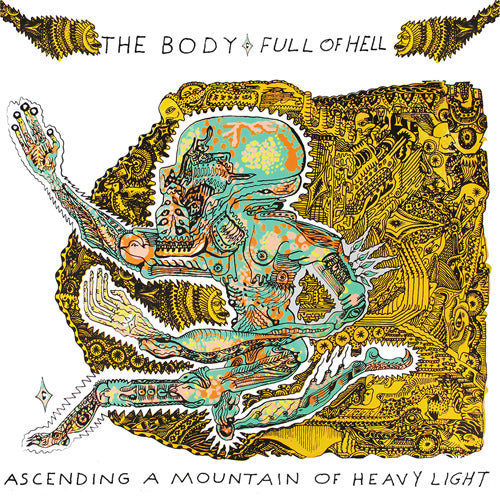 BODY, THE & FULL OF HELL 'Ascending A Mountain Of Heavy Light' LP Cover