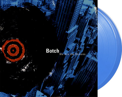 BOTCH 'We Are The Romans' 2x12" LP Blue Transparent vinyl