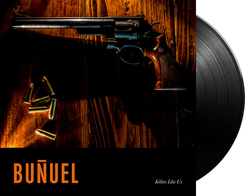 BUÑUEL 'Killers Like Us' 12" LP Black vinyl