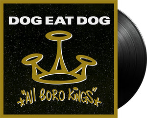 DOG EAT DOG 'All Boro Kings' 12" LP Black vinyl