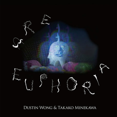 DUSTIN WONG & TAKAKO MINEKAWA 'Are Euphoria' LP Cover