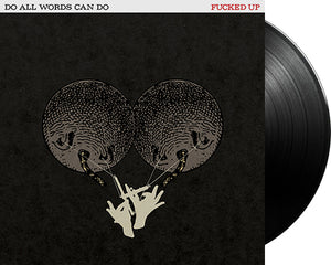 FUCKED UP 'Do All Words Can Do' 12" LP Black vinyl
