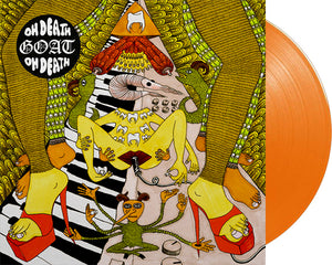GOAT 'Oh Death' 12" LP Orange vinyl