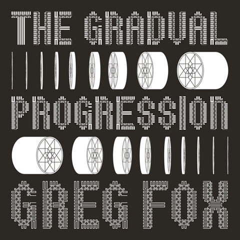 GREG FOX 'The Gradual Progression'