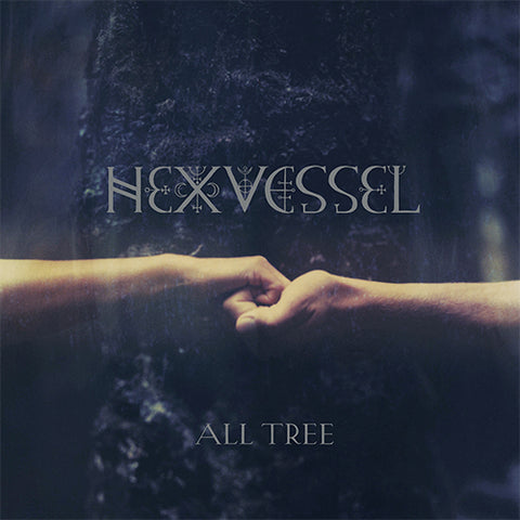HEXVESSEL 'All Tree' LP Cover