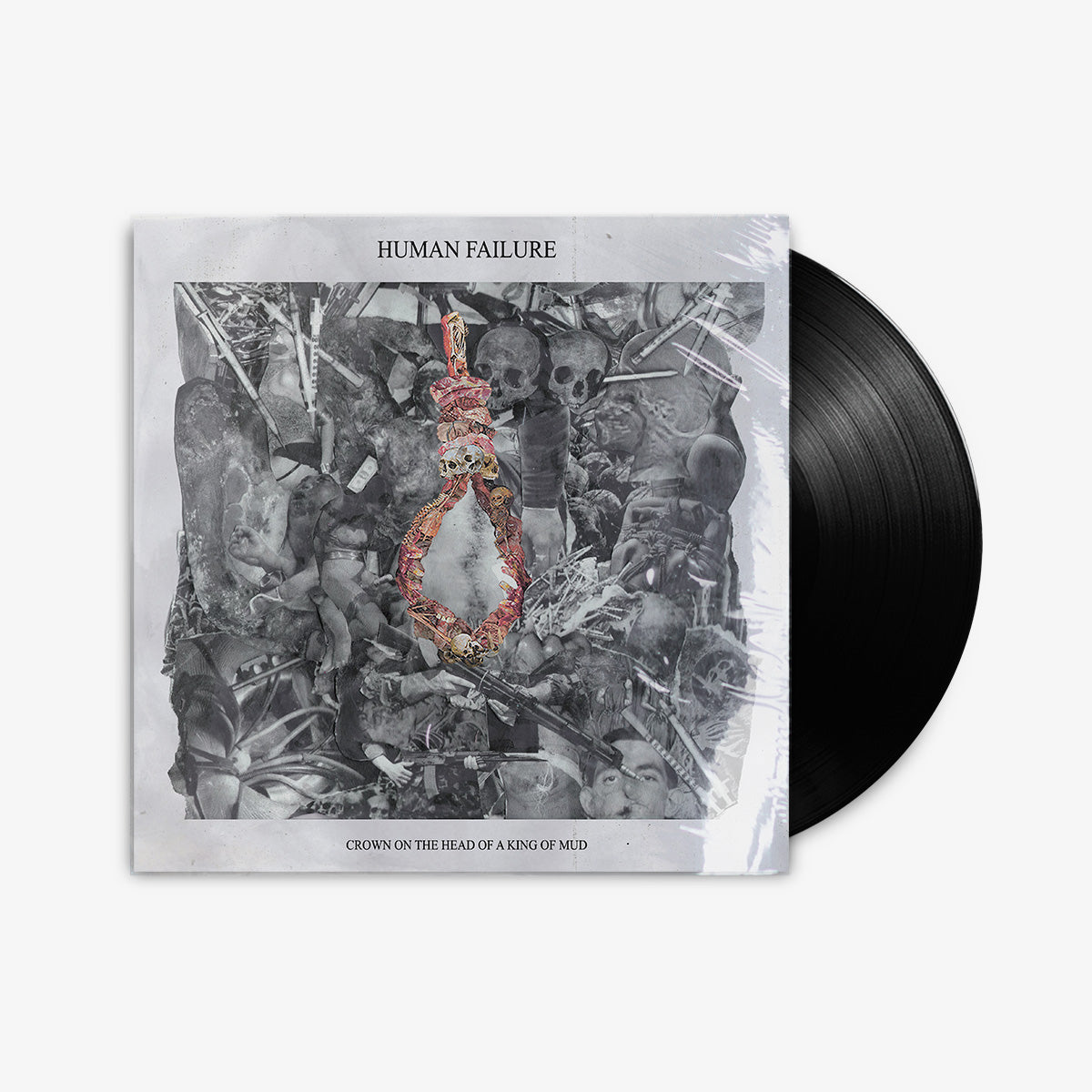 Human Failure 'Crown on the Head of a King of Mud' 10" EP Black vinyl