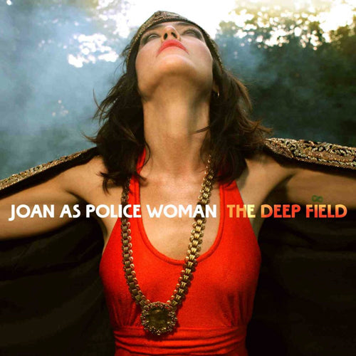 JOAN AS POLICE WOMAN 'The Deep Field' LP Cover