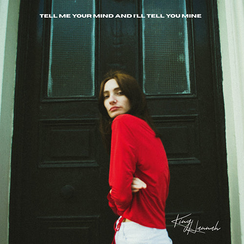 KING HANNAH 'Tell Me Your Mind And I'll Tell You Mine' EP Cover