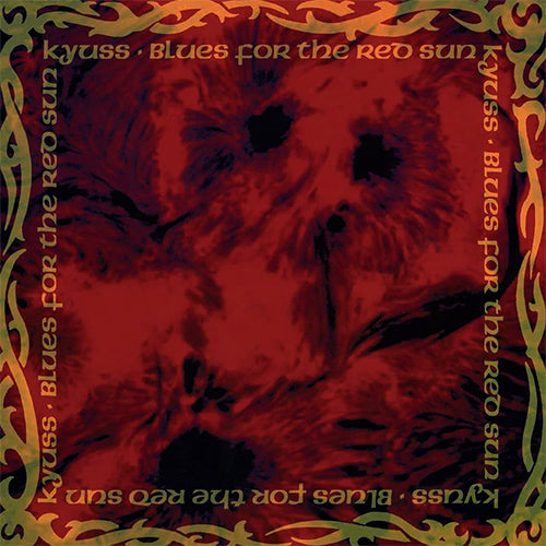 KYUSS 'Blues For The Red Sun' LP Cover