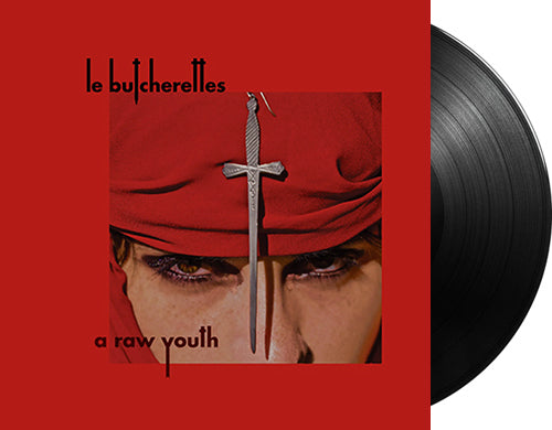 LE BUTCHERETTES 'A Raw Youth' 12" LP Black vinyl
