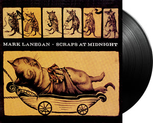 MARK LANEGAN 'Scraps At Midnight' 12" LP Black vinyl