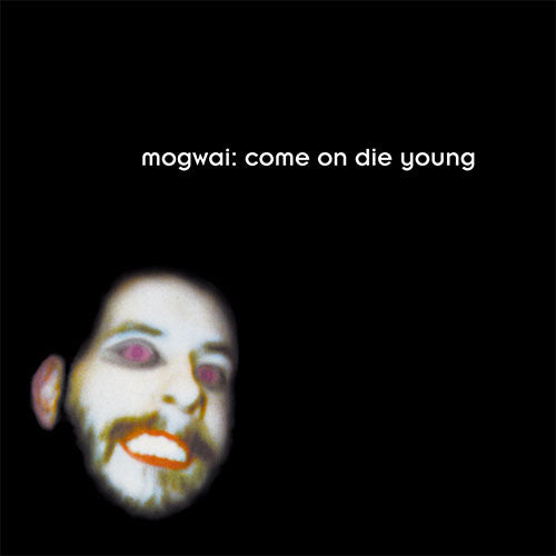 MOGWAI 'Come On Die Young' LP Cover