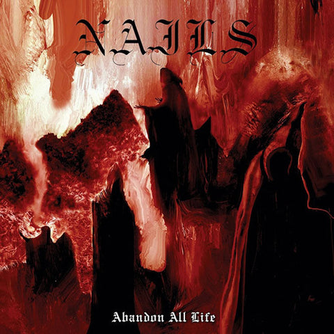 NAILS 'Abandon All Life' LP Cover