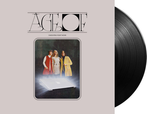 ONEOHTRIX POINT NEVER 'Age Of'