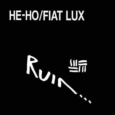 RUIN 'He-Ho\Fiat Lux' LP Cover