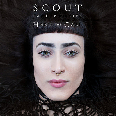 SCOUT PARÉ-PHILLIPS 'Heed The Call' LP Cover