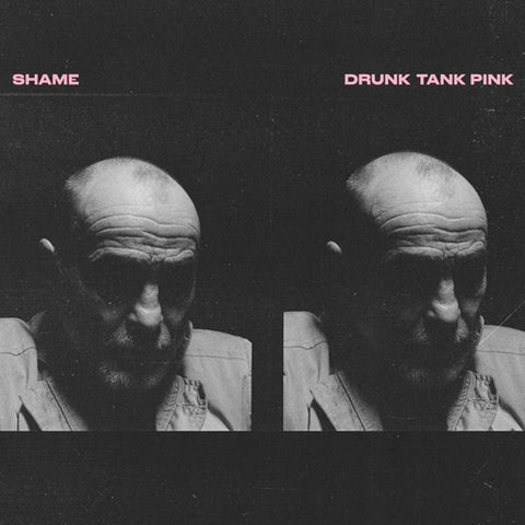 SHAME 'Drunk Tank Pink' LP Cover