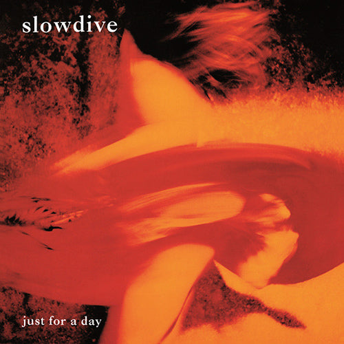 SLOWDIVE 'Just For A Day' LP Cover