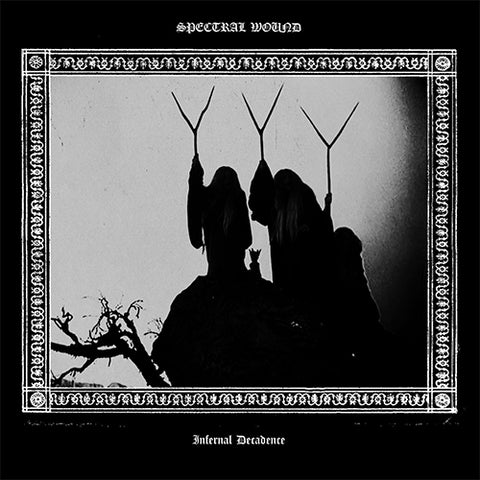 SPECTRAL WOUND 'Infernal Decadence' LP Cover