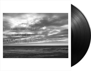 TOMAHAWK 'Tonic Immobility' 12" LP Black vinyl