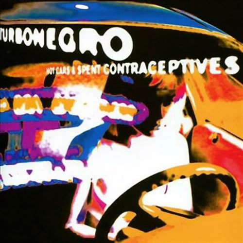 TURBONEGRO 'Hot Cars & Spent Contraceptives' LP Cover