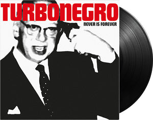 TURBONEGRO 'Never Is Forever' 12" LP Black vinyl